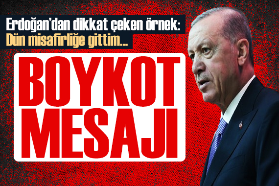 Erdoğan dan boykot mesajı: Millet daha fazla alışveriş yaptı