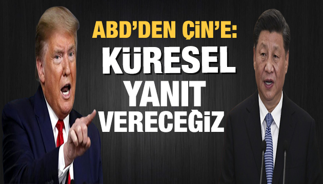 ABD den Çin e çok sert uyarı