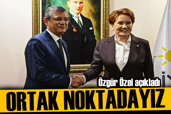 Özgür Özel den Meral Akşener çıkışı: Emekli ittifakında buluştuk