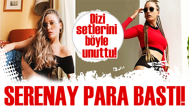 Serenay Sarıkaya nın 2021 i dudak uçuklattı