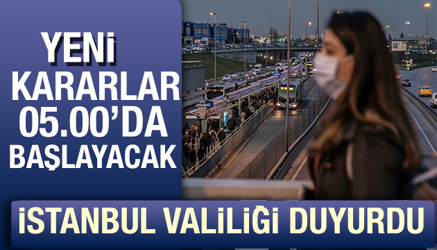İstanbul Valiliği yeni kararları duyurdu