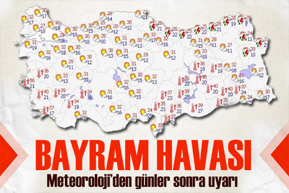 Bayramda hava nasıl olacak? Meteoroloji uyardı: Dikkat!