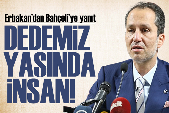 Fatih Erbakan dan Bahçeli ye yanıt: Kavga yerine çözüm üreteceğiz