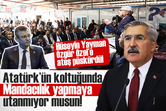 Hüseyin Yayman, Özgür Özel e ateş püskürdü: Atatürk ün koltuğunda mandacılık yapmaya utanmıyor musun?