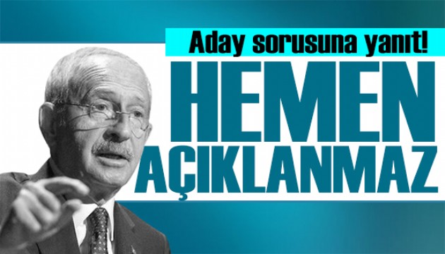 Kılıçdaroğlu'ndan kritik açıklama: Tarih belli değil