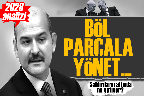 Süleyman Soylu dan 2028 analizi: Cumhur İttifakı saldırılarının altında ne yatmaktadır?