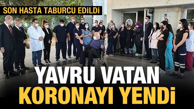 Yavru vatan korona virüsü yendi