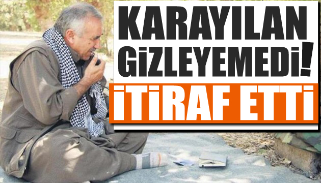 PKK lı terörist Karayılan itiraf etti