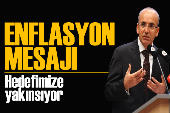 Bakan Şimşek ten enflasyon mesajı: Hedefimize yakınsıyor