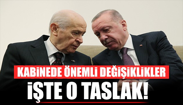 Kabinede önemli değişiklikler! Erdoğan harekete geçti