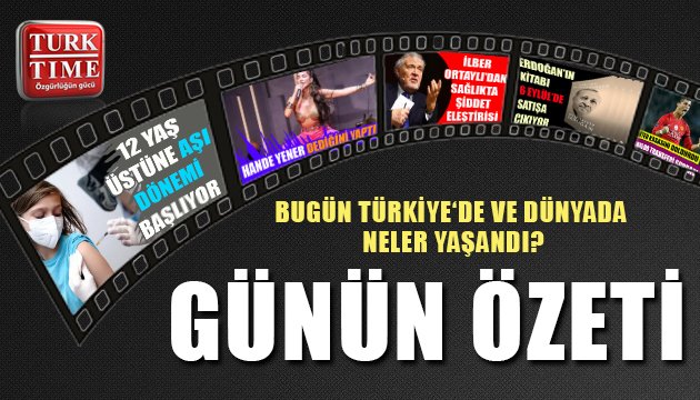 5 Eylül 2021 / Turktime Günün Özeti