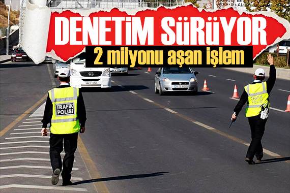 Bakan Yerlikaya açıkladı: 3 milyon araç denetlendi! Trafikte denetimler sürecek