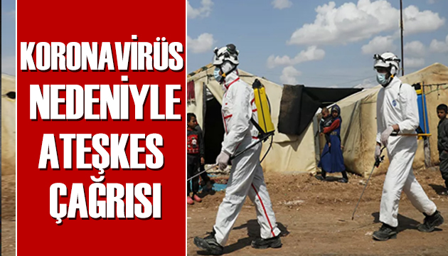 Koronavirüs nedeniyle Suriye de ateşkes çağrısı