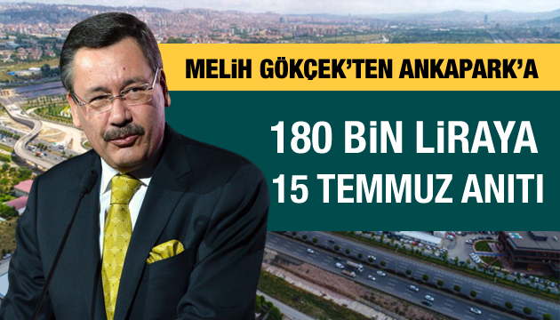 Ankapark a 180 bin liraya 15 Temmuz maketi