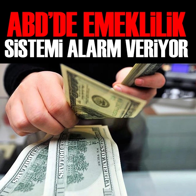 ABD'de emeklilik sistemi alarm veriyor: Büyük değişimler masada