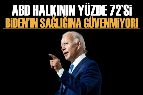 ABD de Biden ın sağlığının başkanlığa uygun olmadığına inananların oranı yüzde 72!