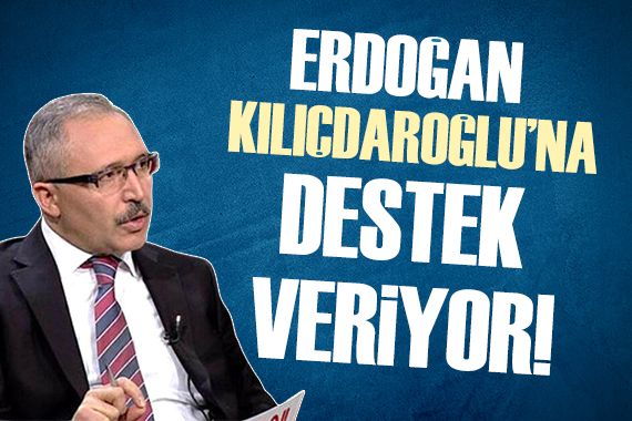 Abdulkadir Selvi: Erdoğan, Kılıçdaroğlu na destek veriyor!