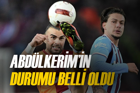 Galatasaray da Abdülkerim Bardakcı nın durumu belli oldu