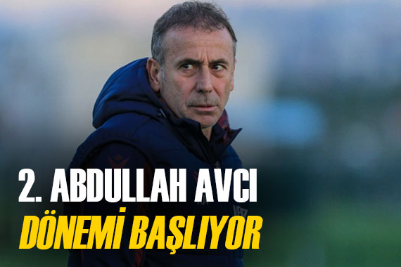 O iş tamam! 2. Abdullah Avcı dönemi başlıyor