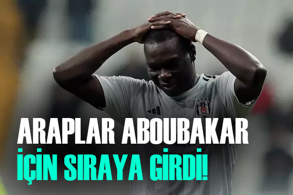 Beşiktaş ın  istenmeyen adamı  Aboubakar a teklifler geliyor