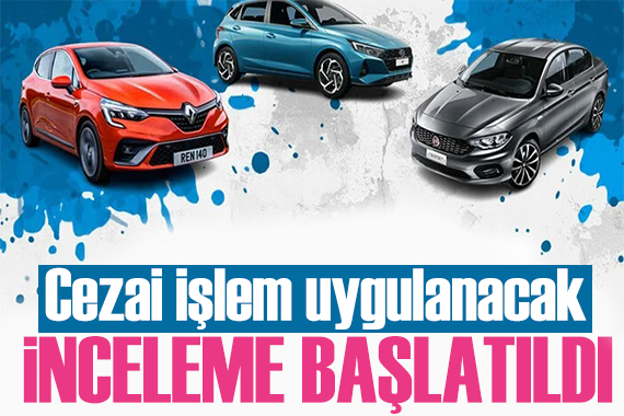 Bakanlık sıfır otomobiller için harekete geçti: Cezai işlem uygulanacak