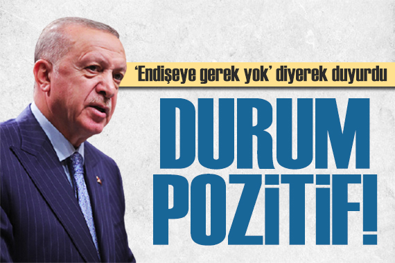 Erdoğan dan  Omicron  açıklaması: Endişeye gerek yok!