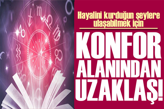 2 Haziran 2023 burç yorumları: Konfor alanından uzaklaş