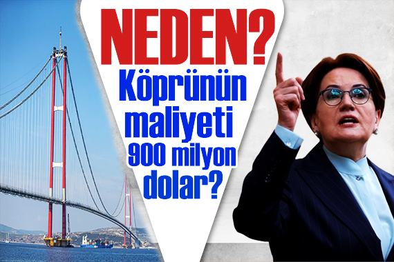 Akşener den Çanakkale Köprüsü tepkisi: Allah ıslah etsin!