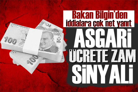 Bakan Bilgin den asgari ücret açıklaması! Aralıkta belli olacak