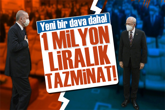 Erdoğan dan Kılıçdaroğlu na bir dava daha!
