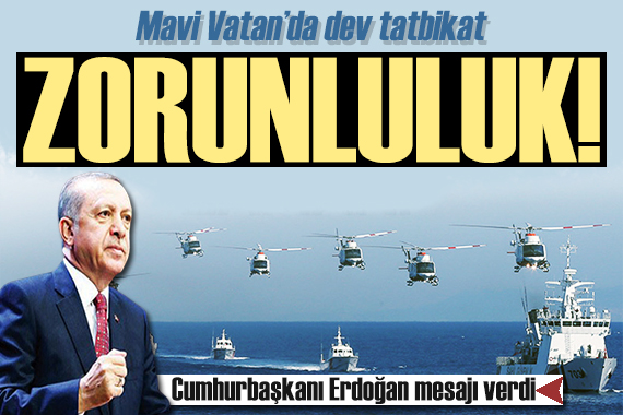Mavi Vatan da tatbikat! Erdoğan açıkladı: Hazır bir silahlı kuvvetlere sahibiz