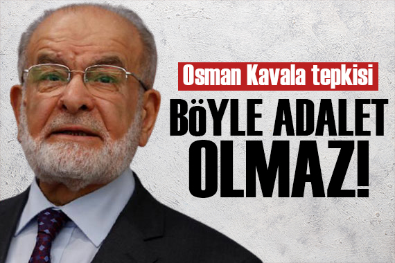 Karamollaoğlu ndan  Kavala  tepkisi: Yanlışlık var!