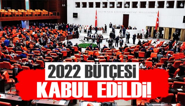 2022 bütçesi kabul edildi