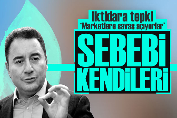 Babacan dan iktidara enflasyon tepkisi: Sebebi kendileri!