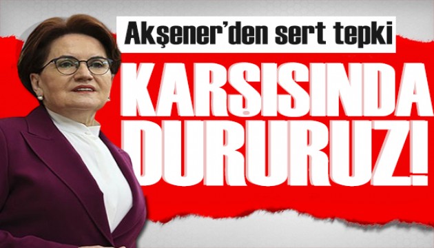 Akşener'den tepki: Şehitlerin kanı üzerinden pazarlık yaptırmayız
