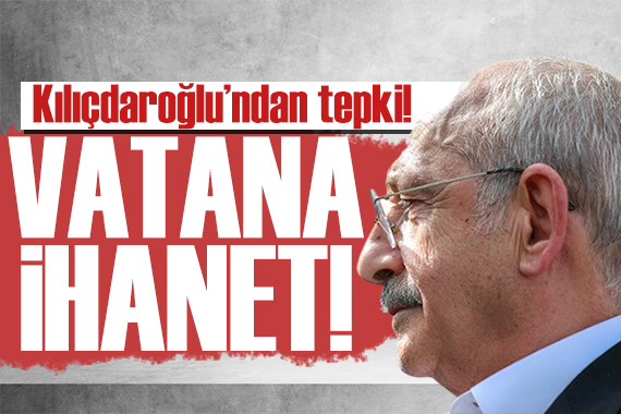 Kılıçdaroğlu ndan Atatürk Havalimanı tepkisi: Vatana ihanet!