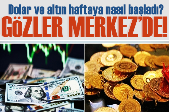 Dolar ve altın güne nasıl başladı? 23 Mayıs 2022 Pazartesi güncel döviz kuru