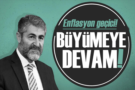 Bakan Nebati den enflasyon mesajı: Büyümeye devam ediyoruz!