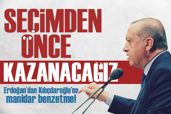 Erdoğan dan seçim açıklaması: Seçimden önce kazanacağız