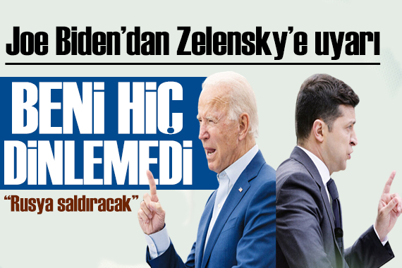 Biden dan Zelensky e uyarı: Beni dinlemedi