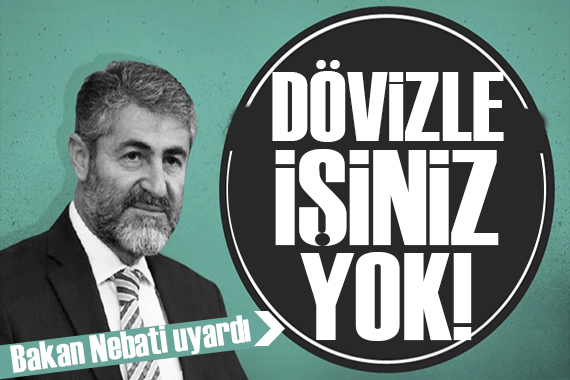 Bakan Nebati uyardı: TL ile iş yapın