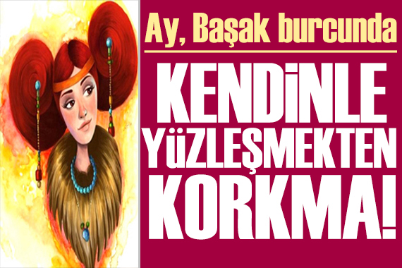 4 Temmuz 2022 burç yorumları: Kendinle yüzleşmekten korkma!