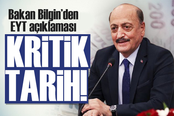 Bakan Bilgin den EYT açıklaması: İşte kritik tarih