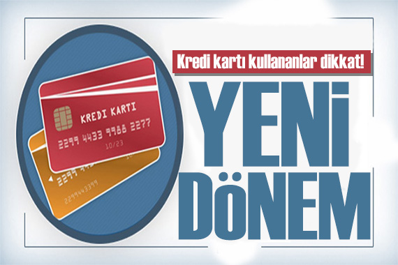 Kredi kartı kullananlar dikkat! Limit yükseldi