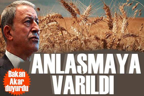 Bakan Akar dan tahıl koridoru mesajı: Anlaşmaya varıldı