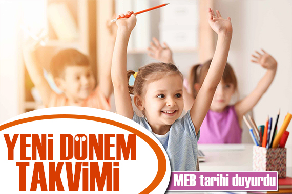 MEB eğitim takvimini paylaştı! Okullar ne zaman açılacak?