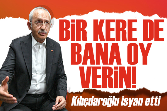Kılıçdaroğlu ndan oy isyanı: İlla kul hakkı yiyene mi oy vereceğiz?