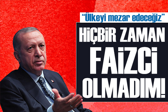 Cumhurbaşkanı Erdoğan: Stokçulara bu ülkeyi mezar edeceğiz!