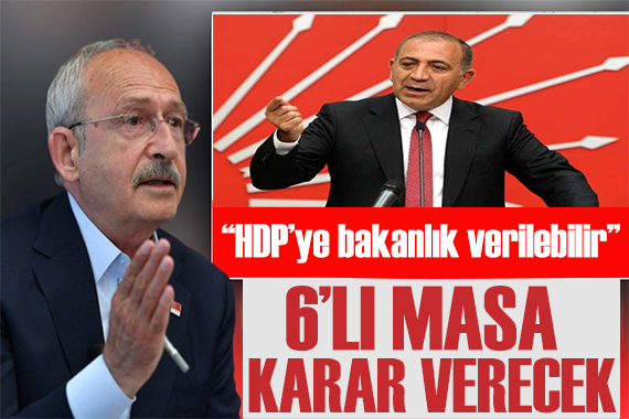 Kılıçdaroğlu ndan  HDP  çıkışı: Kararı 6 lı masa verecek
