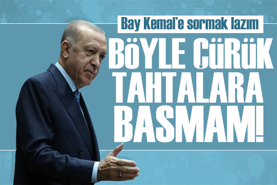 Erdoğan dan CHP ye  HDP  tepkisi: Ben çürük tahtaya basmam!